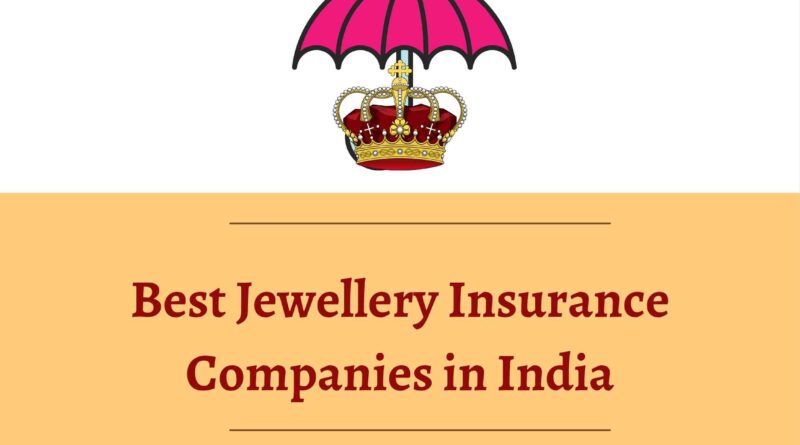 Best Jewellery Insurance Companies in India