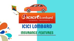 Features of ICICI Lombard Car Insurance