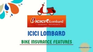 ICICI Bike Insurance Features